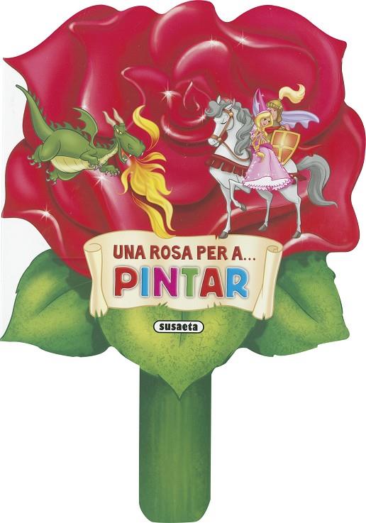 UNA ROSA PER A... PINTAR | 9788410849068