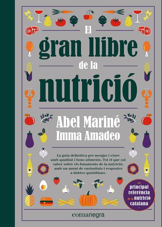 GRAN LLIBRE DE LA NUTRICIÓ, EL | 9788418857560 | MARINÉ, ABEL/AMADEO, IMMA