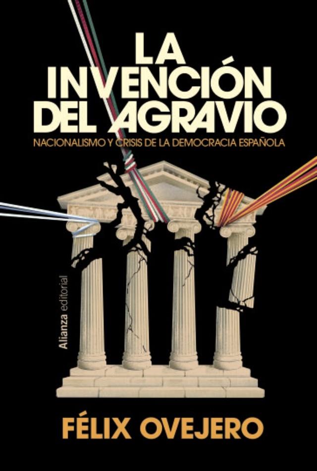 INVENCIÓN DEL AGRAVIO, LA | 9791370091316 | OVEJERO, FÉLIX