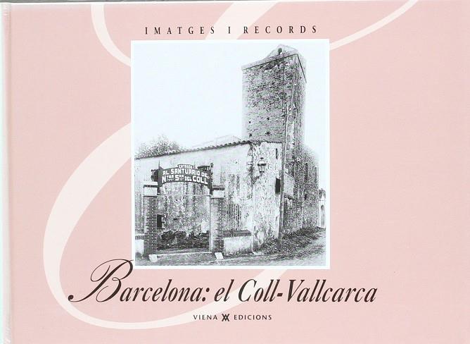 -COLL, EL-VALLCARCA | 9788483300183 | BARCELONA, AJUNTAMENT