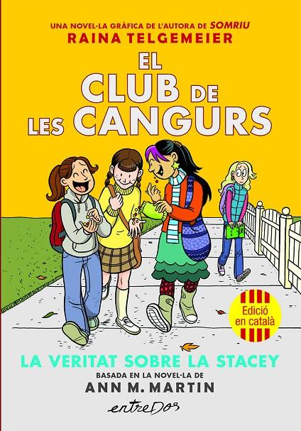 CLUB DE LES CANGURS 2 : LA VERITAT SOBRE LA STACEY | 9791387878221 | MARTIN, ANN M.; TELGEMEIER, RAINA