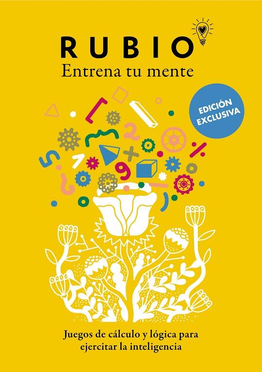 RUBIO ENTRENA TU MENTE : JUEGOS DE CÁLCULO Y LÓGICA PARA EJERCITAR LA INTELIGENCIA  | 9788425362675