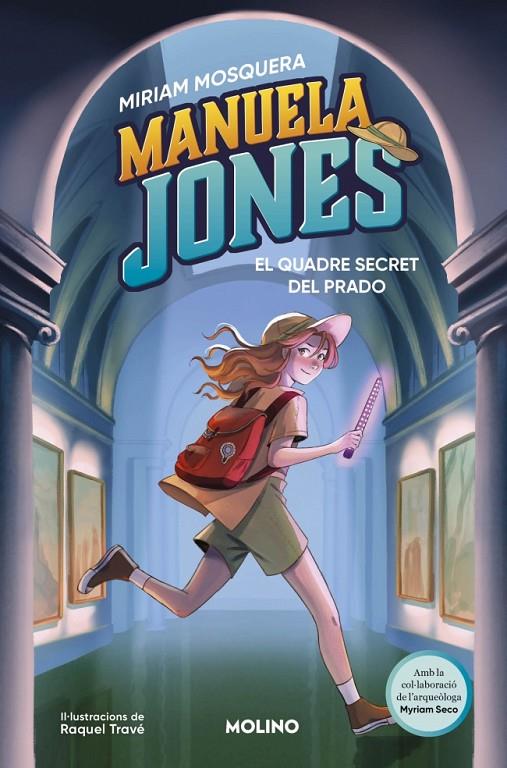 MANUELA JONES 3 : EL QUADRE SECRET DEL PRADO | 9788427249592 | MOSQUERA, MIRIAM ; SECO ÁLVAREZ, MYRIAM
