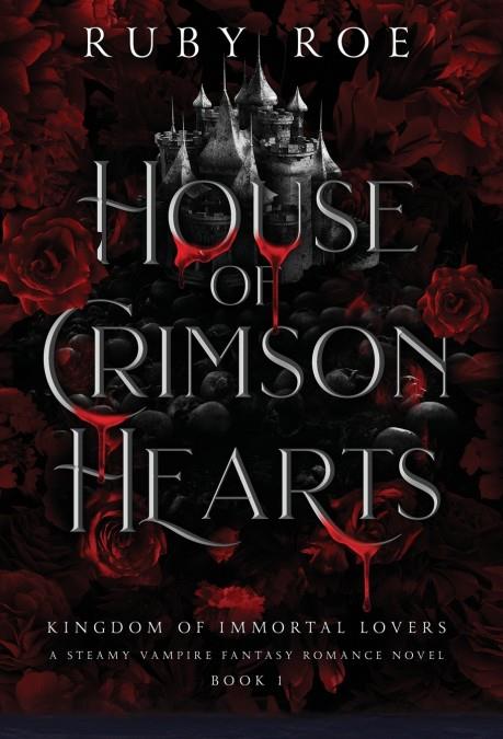 HOUSE OF CRIMSON HEARTS | 9781913236830 | ROE, RUBY