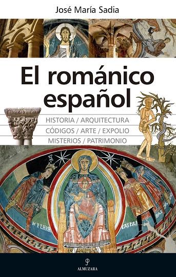 ROMÁNICO ESPAÑOL, EL | 9788417954413 | SADIA, JOSÉ MARÍA 