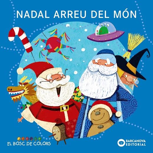 NADAL ARREU DEL MÓN | 9788448953805 | BALDÓ, ESTEL ; GIL, ROSA ; SOLIVA, MARIA