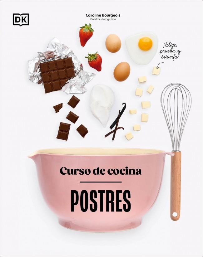 CURSO DE COCINA : POSTRES | 9780241753453 | BOURGEOIS, CAROLINE