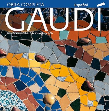 GAUDÍ, INTRODUCCIÓN A SU ARQUITECTURA | 9788484784500 | CIRLOT LAPORTA, JUAN EDUARDO