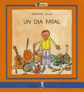 UN DIA FATAL   (PAL) | 9788424622985 | SALVA, FRANCESC