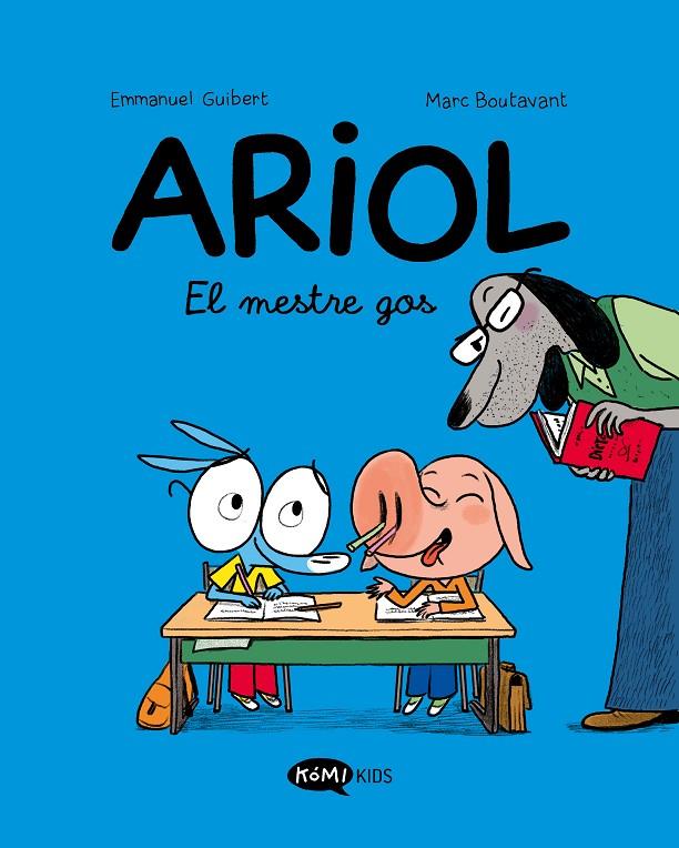ARIOL 7 : EL MESTRE GOS | 9791387744342 | GUIBERT, EMMANUEL ; BOUTAVANT, MARC