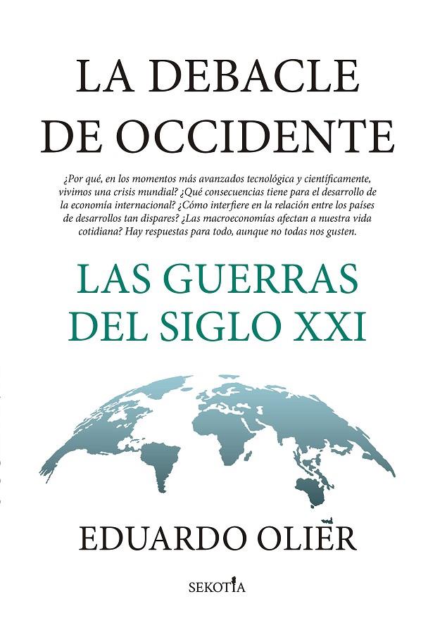 DEBACLE DE OCCIDENTE, LA | 9788418414985 | OLIER, EDUARDO 