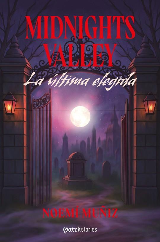 MIDNIGHTS VALLEY : LA ÚLTIMA ELEGIDA | 9788408309178 | MUÑIZ, NOEMÍ