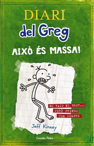 DIARI DEL GREG 3 : AIXO ES MASSA | 9788499320540 | KINNEY, JEFF