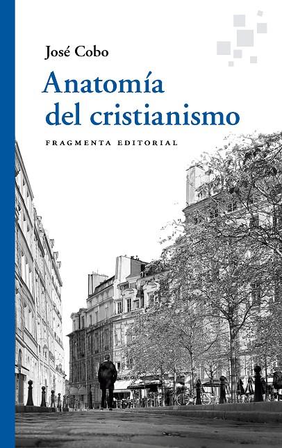 ANATOMÍA DEL CRISTIANISMO | 9788417796761 | COBO, JOSÉ
