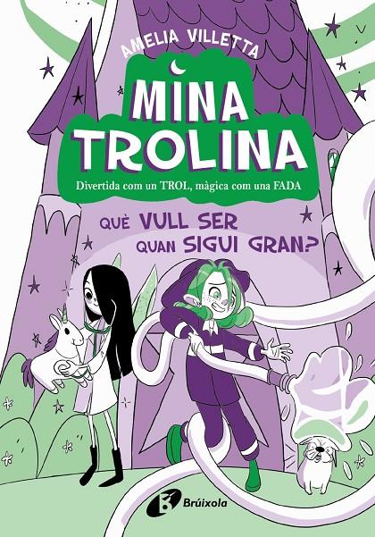 MINA TROLINA, 4 :  QUÈ VULL SER QUAN SIGUI GRAN? | 9788413493442 | VILLETTA, AMELIA ; TRIOLO, ELENA