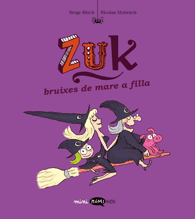 ZUK 5 :  BRUIXES DE MARE A FILLA | 9788419183866 | BLOCH, SERGE ; HUBESCH, NICOLAS