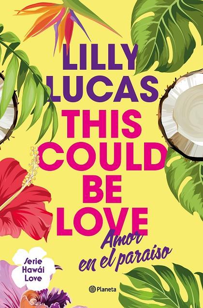 THIS COULD BE LOVE : AMOR EN EL PARAÍSO | 9788408322375 | LUCAS, LILLY