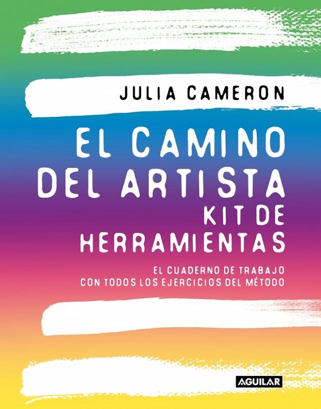CAMINO DEL ARTISTA : KIT DE HERRAMIENTAS | 9788403526587 | CAMERON, JULIA