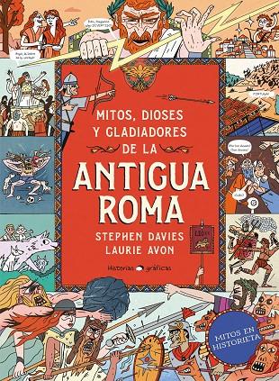 MITOS, DIOSES Y GLADIADORES DE LA ANTIGUA ROMA | 9786075841632 | DAVIES, STEPHEN DAVIES ; AVION, LAURIE