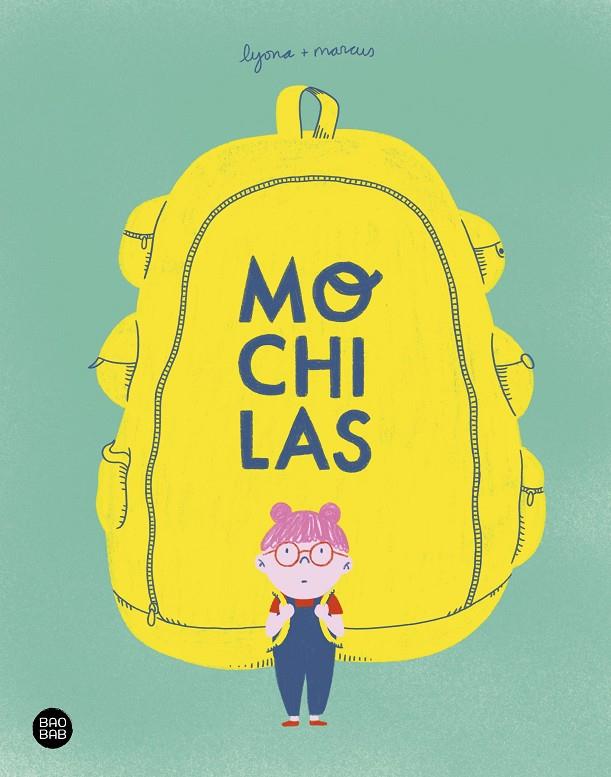 MOCHILAS | 9788408238980 | PUIG, MARTA; TORRENT BARCELÓ, MARC ( LYONA + MARCUS )