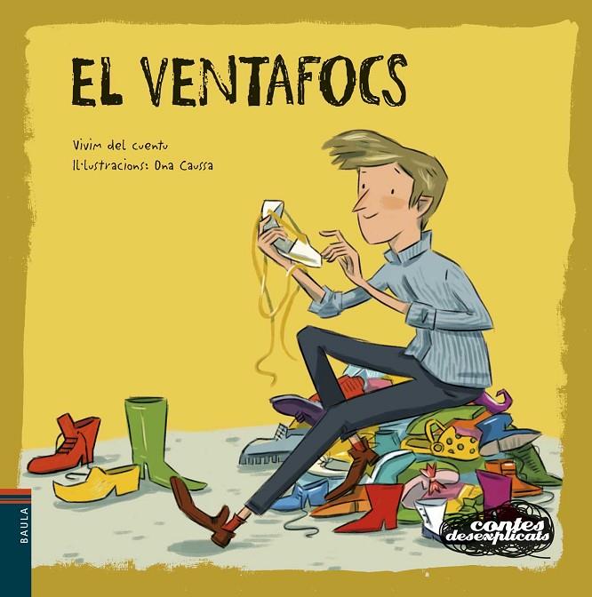 VENTAFOCS, EL | 9788447933020 | VIVIM DEL CUENTU ; CAUSSA, ONA