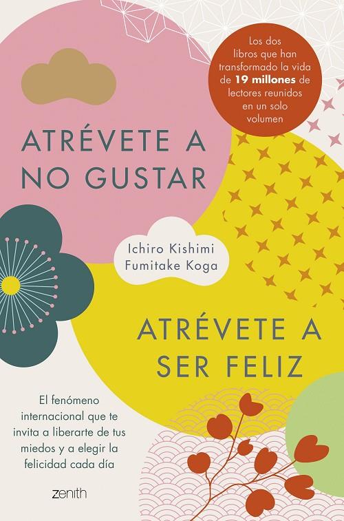 ATRÉVETE A NO GUSTAR + ATRÉVETE A SER FELIZ (EDICIÓN ÓMNIBUS) | 9788408326014 | KISHIMI, ICHIRO ; KOGA, FUMITAKE