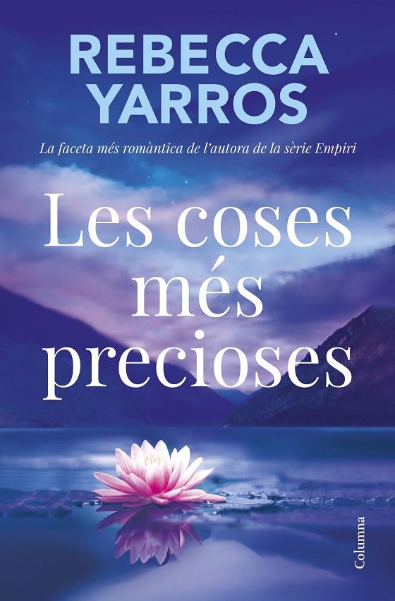 COSES MÉS PRECIOSES, LES | 9788466434331 | YARROS, REBECCA