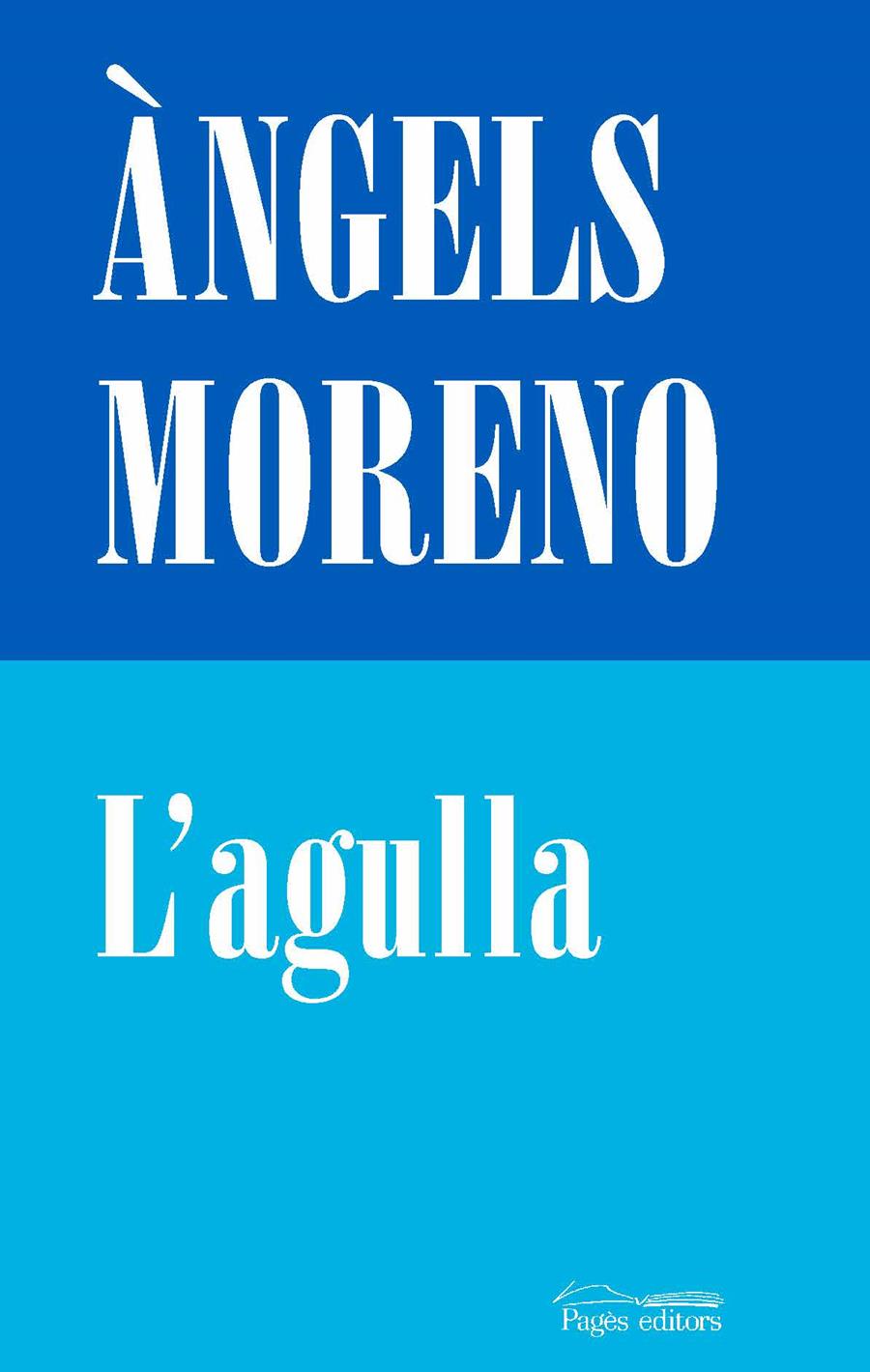 AGULLA, L' | 9788413031569 | MORENO, ANGELS