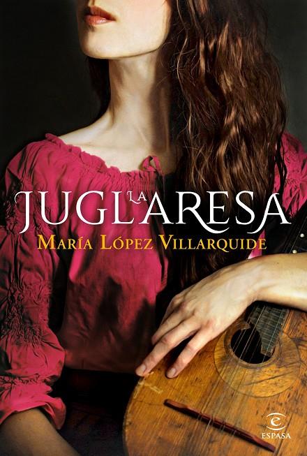 JUGLARESA, LA | 9788467059182 | LÓPEZ VILLARQUIDE, MARÍA