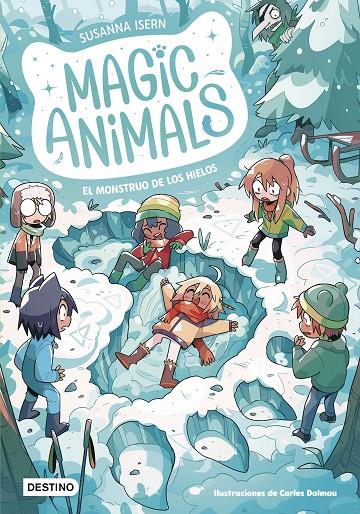MAGIC ANIMALS 4 :  EL MONSTRUO DE LOS HIELOS | 9788408279334 | ISERN, SUSANNA : DALMAU, CARLES