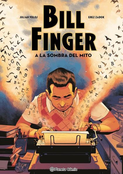 BILL FINGER : A LA SOMBRA DE UN MITO | 9788411611633 | VOLOJ, JULIAN ; ZADOK, EREZ