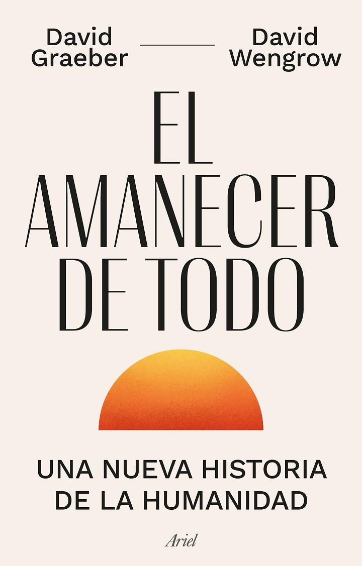AMANECER DE TODO, EL | 9788434440678 | GRAEBER, DAVID ; WENGROW, DAVID