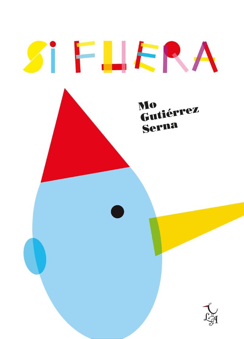SI FUERA | 9788494746277 | GUTIÉRREZ SERNA, MÓNICA