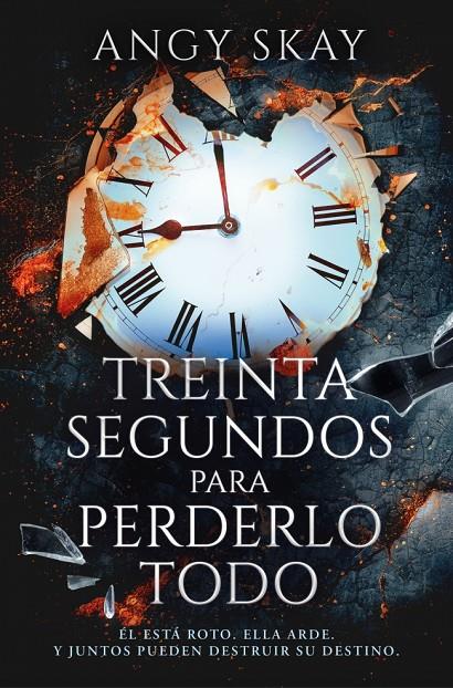 TREINTA SEGUNDOS PARA PERDERLO TODO | 9788410274099 | SKAY, ANGY