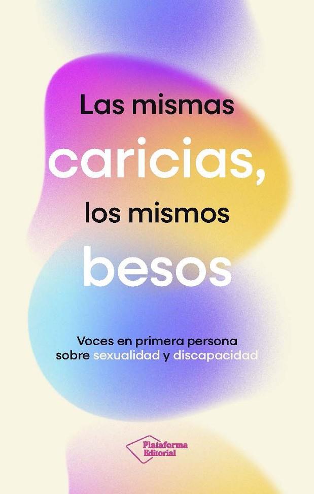 MISMAS CARICIAS, LOS MISMOS BESOS, LAS | 9791387813512