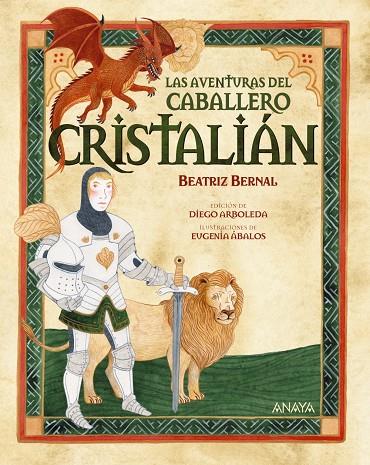 AVENTURAS DEL CABALLERO CRISTALIÁN, LAS | 9788414342688 | BERNAL, BEATRIZ ; ÁBALOS, EUGENIA