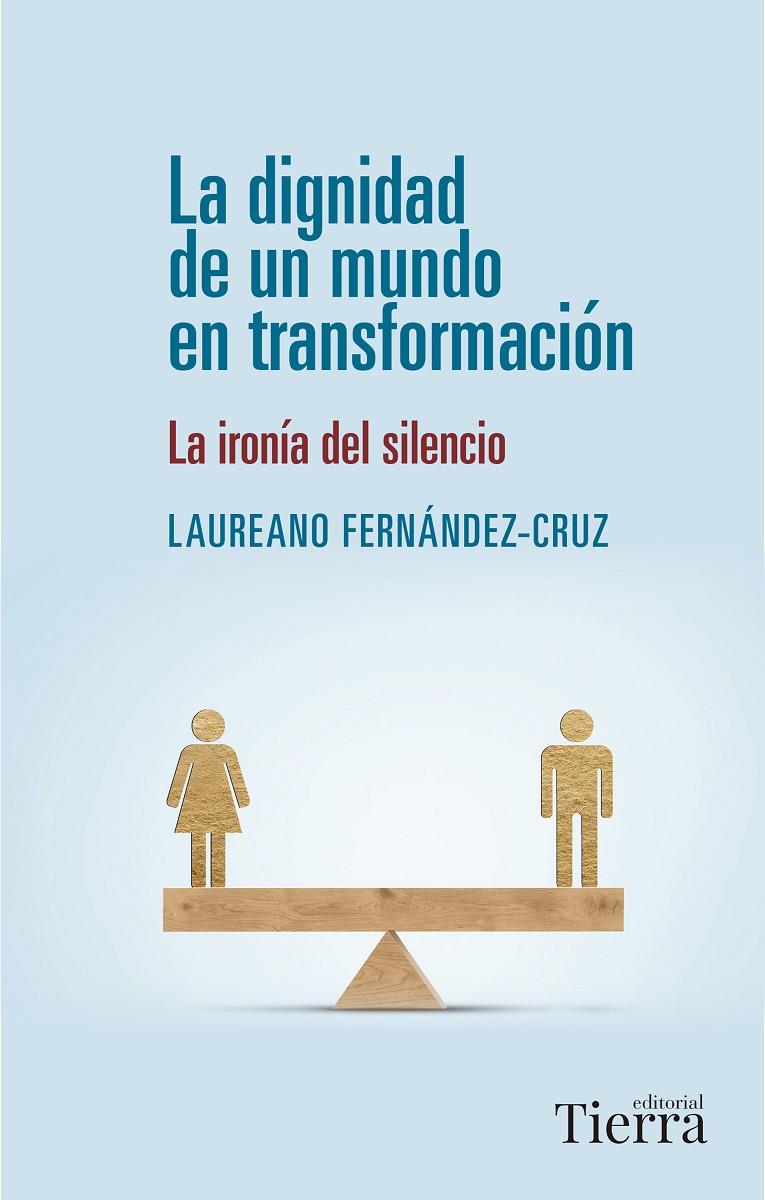 DIGNIDAD DE UN MUNDO EN TRANSFORMACIÓN, LA | 9788418582943 | FERNÁNDEZ-CRUZ, LAUREANO