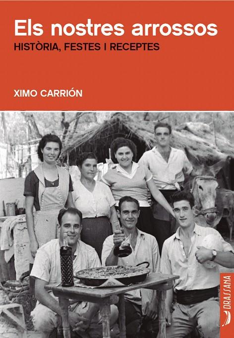 NOSTRES ARROSSOS, ELS | 9788412793505 | CARRIÓN, XIMO