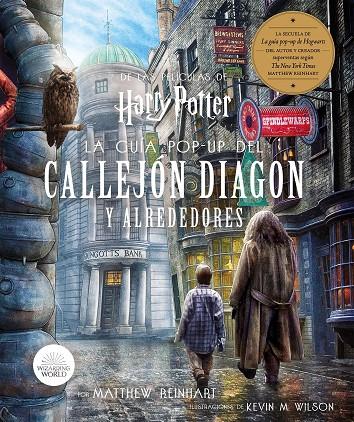 HARRY POTTER : GUIA POP-UP DEL CALLEJON DIAGON Y ALREDEDORES | 9788467942200 | REINHART, MATTHEW ; WILSON, KEVIN M.