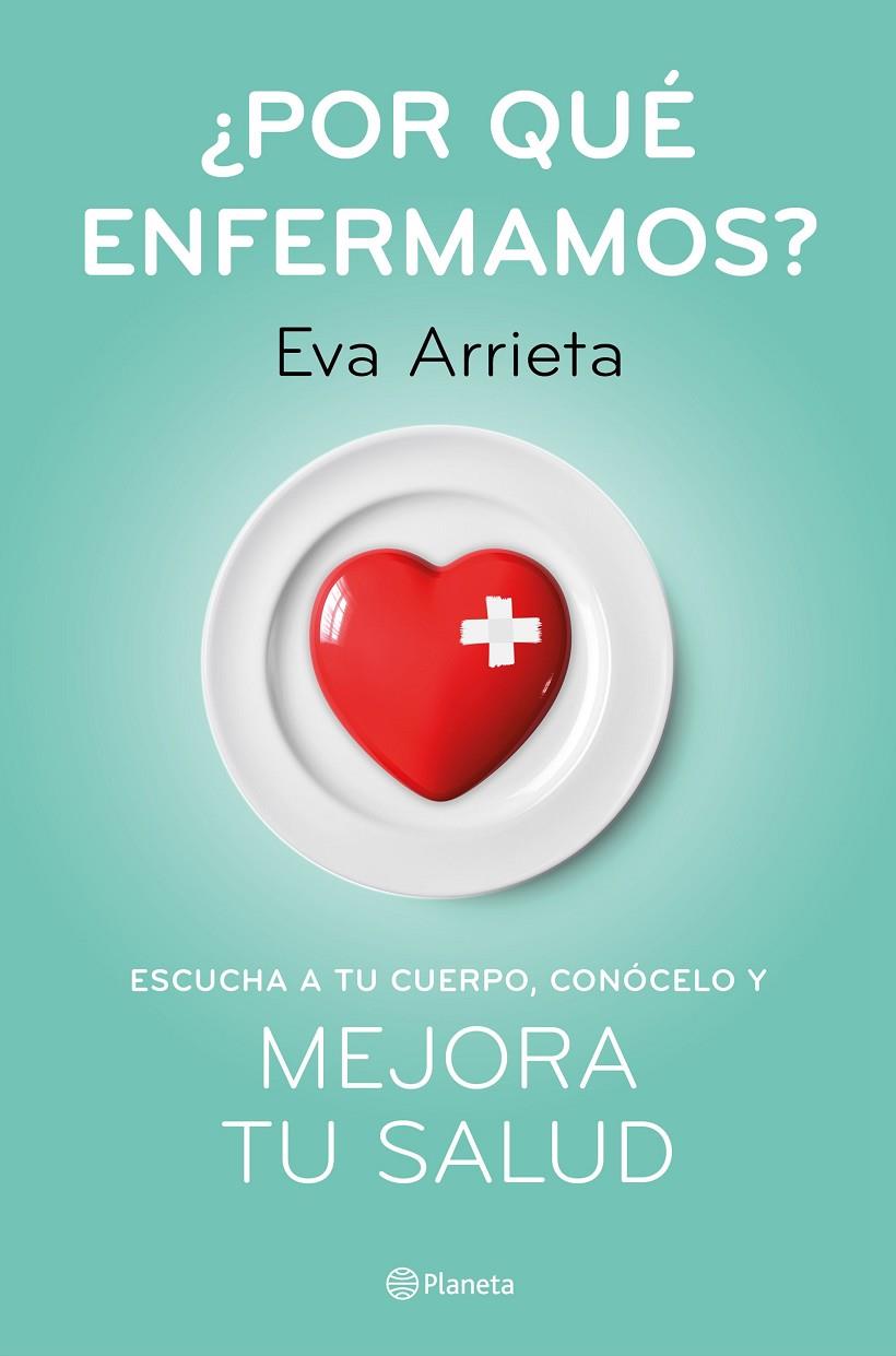 POR QUE ENFERMAMOS ? | 9788408224730 | ARRIETA, EVA