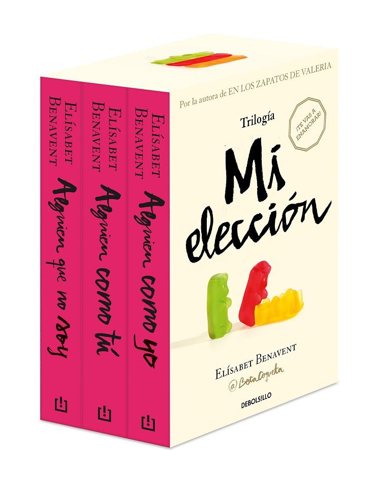 PACK TRILOGÍA MI ELECCIÓN : ALGUIEN QUE NO SOY ; ALGUIEN COMO TÚ ; ALGUIEN COMO YO | 9788466356725 | BENAVENT, ELÍSABET
