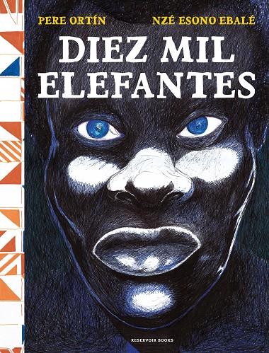 DIEZ MIL ELEFANTES | 9788418052743 | ORTÍN, PERE ; ESONO EBALE, NZÉ