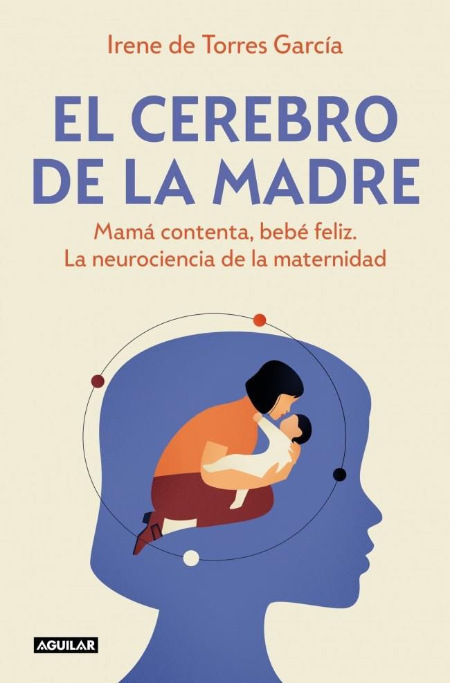 CEREBRO DE LA MADRE, EL | 9788403525795 | TORRES GARCÍA, IRENE DE