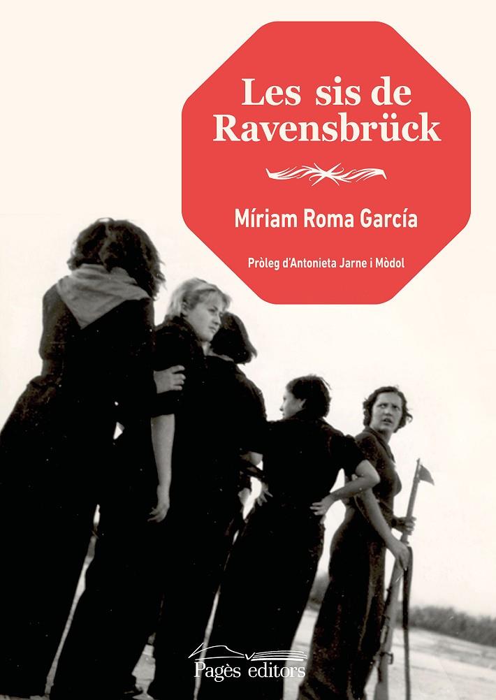 SIS DE RAVENSBRU¨CK, LES | 9788413034034 | ROMA GARCÍA, MÍRIAM