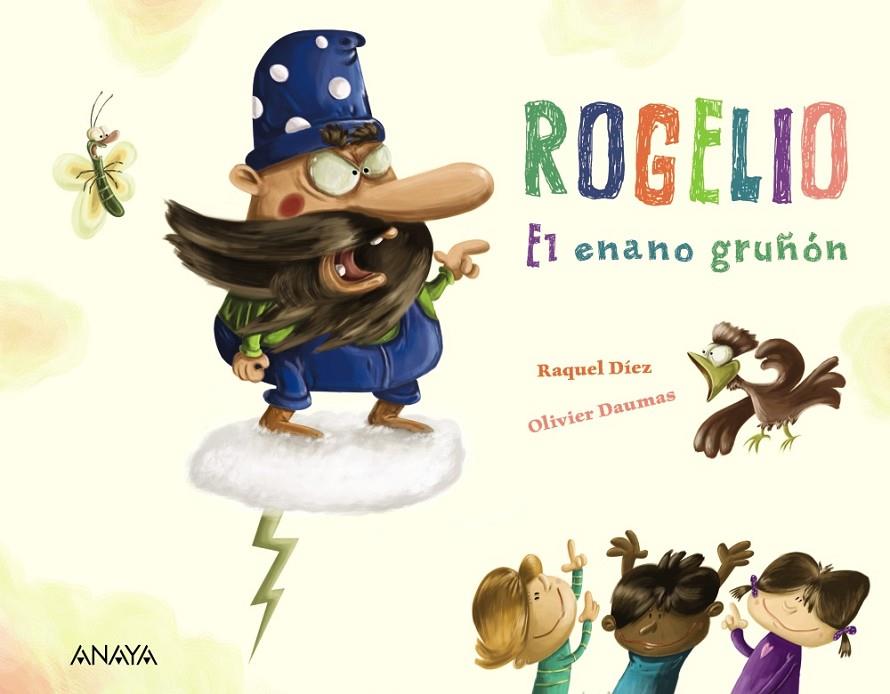 ROGELIO EL ENANO GRUÑON | 9788469865989 | DIEZ, RAQUEL ; DAUMAS, OLIVIER