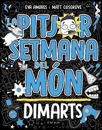 PITJOR SETMANA DEL MÓN 2 : DIMARTS | 9788419048745 | COSGROVE, MATT; AMORES, EVA