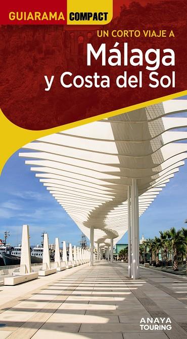 MÁLAGA Y COSTA DEL SOL | 9788491588658 | AVISÓN MARTÍNEZ, JUAN PABLO ; HERNÁNDEZ COLORADO, ARANTXA;ARJONA MOLINA, RAFAEL