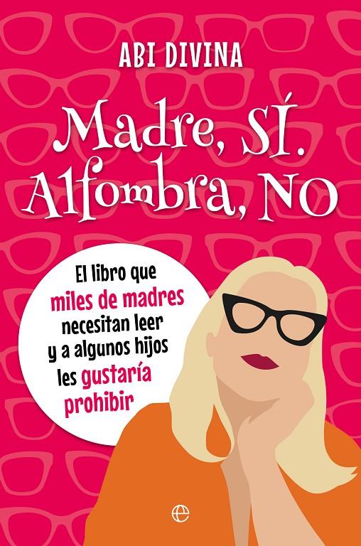 MADRE SÍ, ALFOMBRA NO | 9788410943797 | DIVINA, ABI