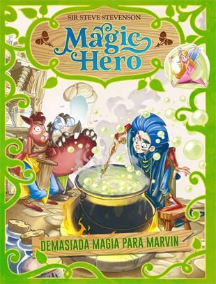 DEMASIADA MAGIA PARA MARVIN | 9788424663643 | STEVENSON, STEVE ; BIGARELLA, IVAN