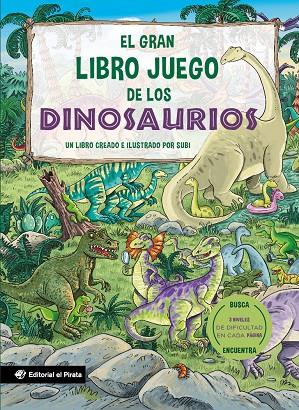 GRAN LIBRO JUEGO DE LOS DINOSAURIOS, EL | 9788419898708 | SUBI